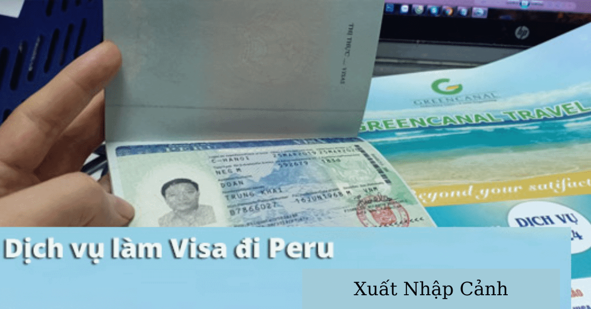 Dịch Vụ Làm Visa Peru Tại Nha Trang